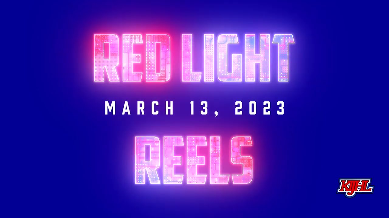 Red Light Reels - March 13, 2023