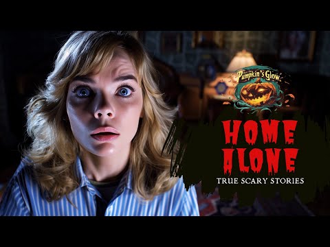 5 Disturbing TRUE Creepy Stories - Home Alone