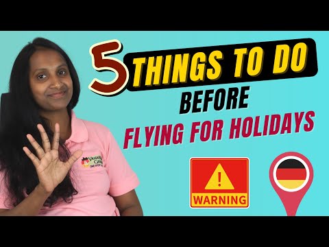 5 Important Things to do before flying for Holidays from Germany