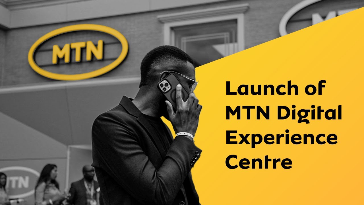 MTN Digital Experience Centre Launch