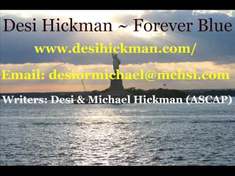 Desi Hickman - Forever Blue
