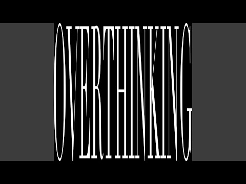 Overthinking (feat. BENNY HÀN)