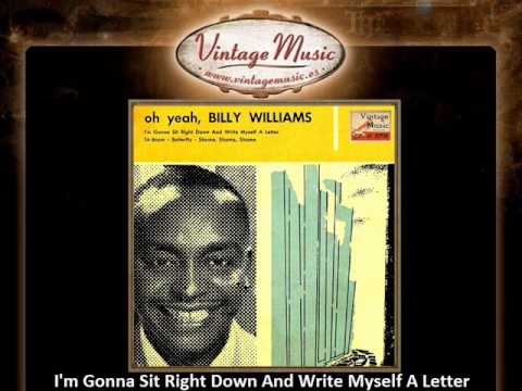 Billy Williams -- I'm Gonna Sit Right Down And Write Myself A Le