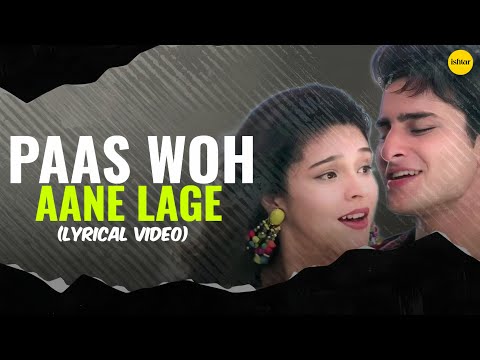 Paas Woh Aane Lage (Jhankar Beats) (Lyrical) — watch video