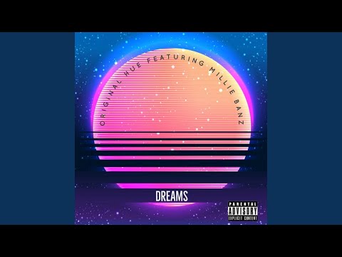 Dreams (feat. Millie Banz)