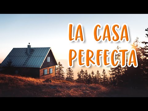 Por qué NO necesitas una casa perfecta