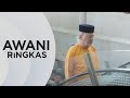 AWANI Ringkas Agong Raja Permaisuri Tunai Solat Sunat Di Masjid Wilayah Persekutuan