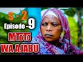 MTOTO WA AJABU | SEASON 2 | Episode 09