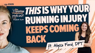 Running Injury Management 101 with Alyssa Ford, DPT | s5/e09 | The Running Explained Podcast