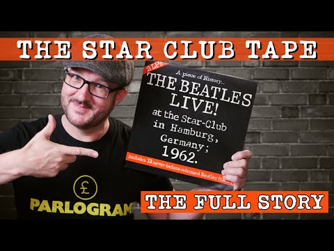 The Truth Behind The Legendary Beatles Star Club Tapes