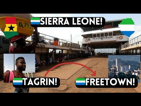 🇬🇭🇸🇱How To Move From TAGRIN To FREETOWN - SIERRA LEONE || Moving To SIERRA LEONE || Kamma Dyn