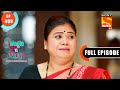 Aggression Wagle Ki Duniya Ep 409 Full Episode 21 July 2022
