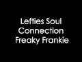 Freaky Frankie - Lefties Soul Connection