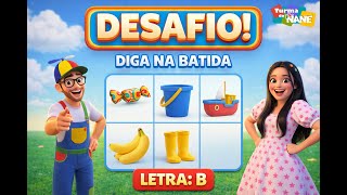 DESAFIO - DIGA A PALAVRA NA BATIDA: LETRA B   #diganabatida #saythewordonbeat