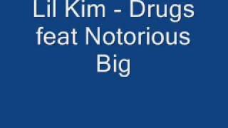 Lil Kim - Drugs feat Notorious Big