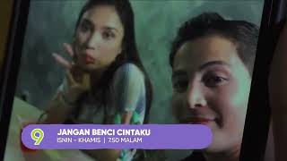Download lagu TV9 Jangan Benci Cintaku Promo (April 2026) mp3