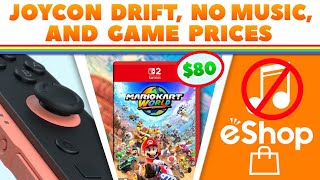 MORE Switch 2 News - No eShop Music, JoyCon Drift & How Games Are Priced