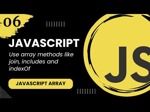 Javascript Array 6 Use Array Methods Like Join Includes And Indexof