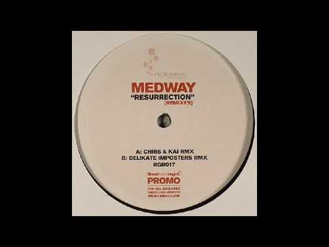 Medway ‎– Resurrection (Delikate Imposters Remix) [HD]