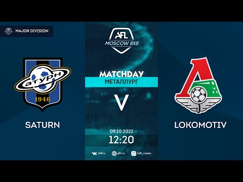 AFL22. Major Division. Day 15. Saturn-Lokomotiv