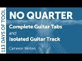 Tool - No Quarter - Guitar Cover / Tabs / Isolated Guitar