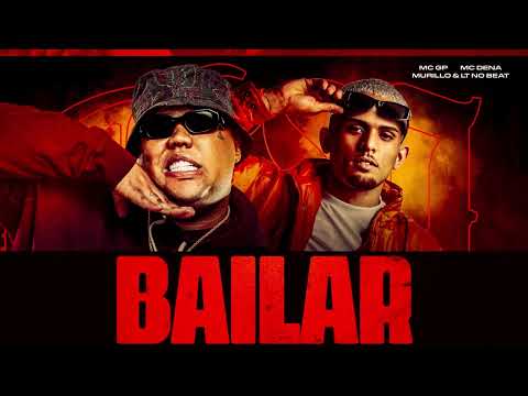 MC GP, Mc Dena - Bailar (Prod. Murillo e LT)