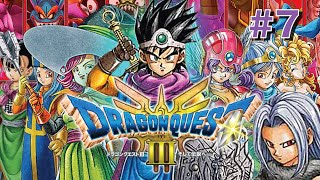 ドラゴンクエストIII実況『勇者うなじみーるの冒険🗡️✨』Vol.7🥔