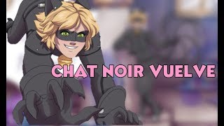 Ese Chico Es Chat Noir Completo Miraculous Ladybug
