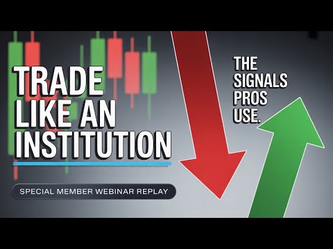 Special Member Webinar Replay: Reading the Stock Market Like an Institution