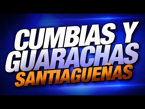 🔥 CUMBIAS Y GUARACHAS SANTIAGUEÑAS 🔥 (RESUBIDO) SEP 2019 - DJ NAICKY