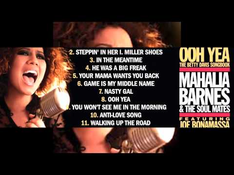Mahalia Barnes & The Soul Mates feat Joe Bonamassa OOH YEA