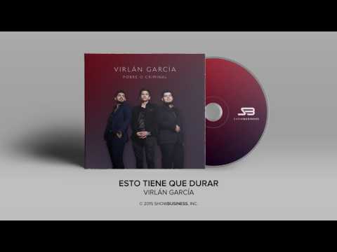 Virlan Garcia - Esto Tiene Que Durar [Official Audio]