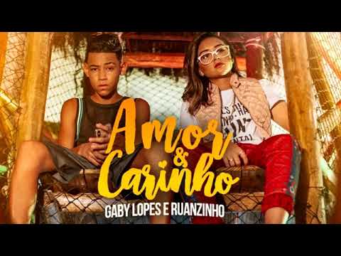 MC RUANZINHO E GABY LOPES(AMOR E CARINHO)