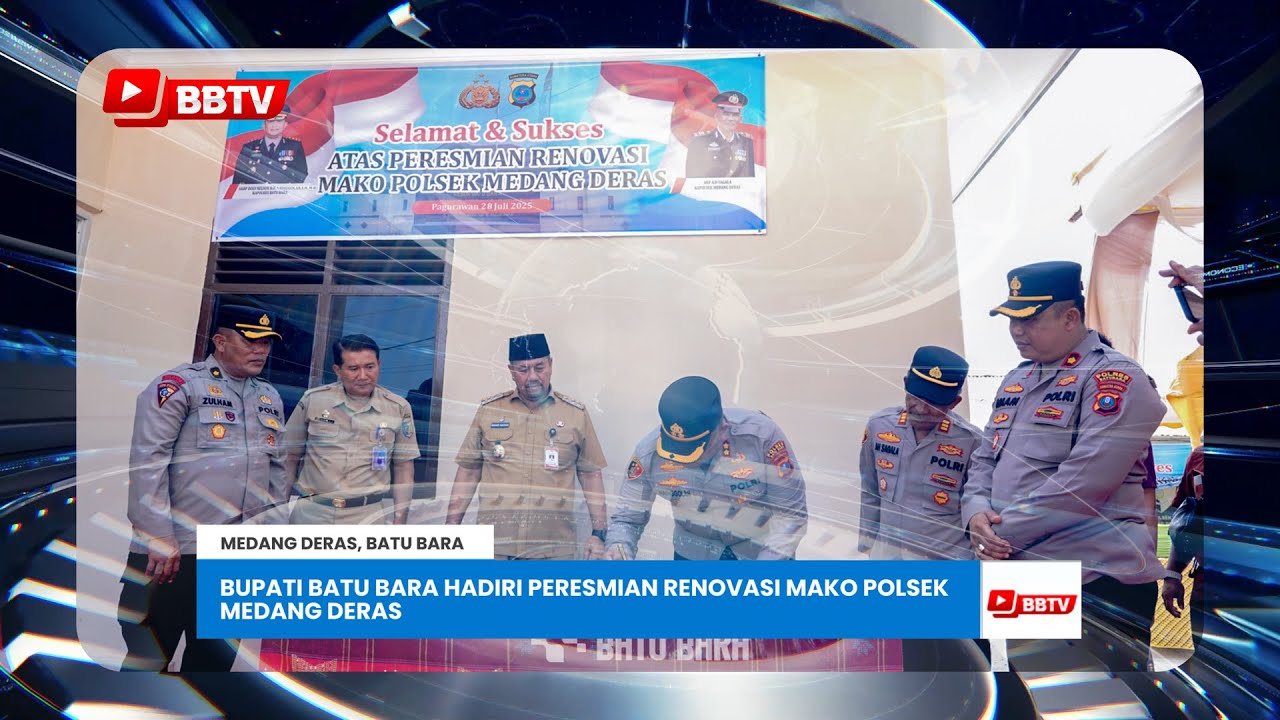 BUPATI BATU BARA HADIRI PERESMIAN RENOVASI MAKO POLSEK MEDANG DERAS