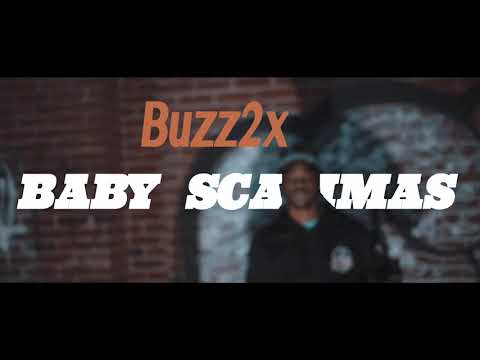 Buzz2x - Baby Scammas ( Official Video )