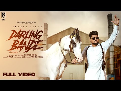 George Sidhu | Darling Bande | Official Video | Latest Punjabi Songs 2024