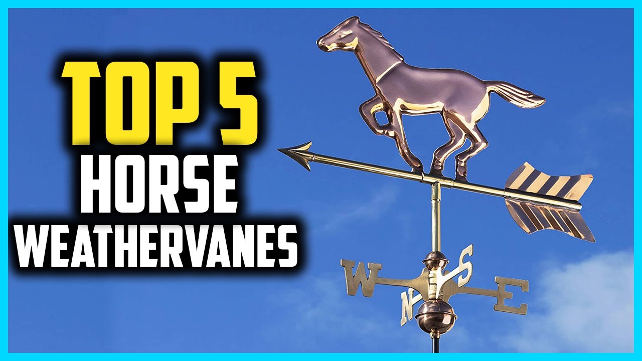 Top 5 Best Horse Weathervanes Reviews in 2025