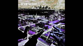 Devin The Dude - Acoustic Levitation (Chopped and Screwed)