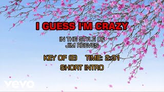 Jim Reeves - I Guess I'm Crazy (Karaoke)
