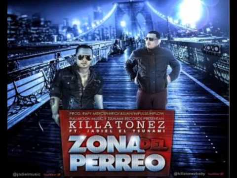 Zona Del Perreo - Killatonez Ft. Jadiel Prod. By Hi-Flow,Rafy Mercenario & Julian Impulse