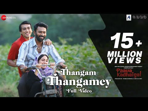 Thangamey - Full Video | Paava Kadhaigal | Sudha Kongara | Justin Prabhakaran | Murugavel