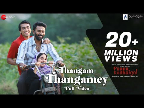 Thangamey - Full Video | Paava Kadhaigal | Sudha Kongara | Justin Prabhakaran | Murugavel