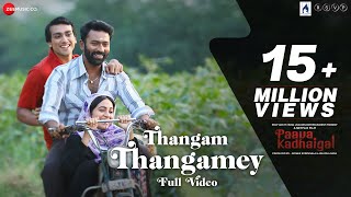 Thangamey - Full Video  Paava Kadhaigal  Sudha Kon