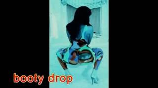 booty drop