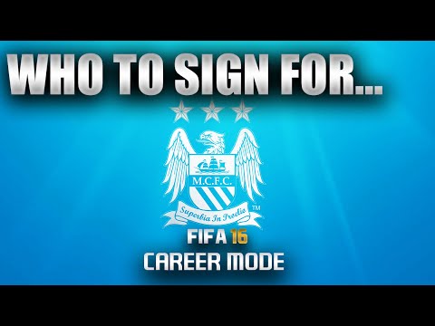 FIFA 16 | Who To Sign For... MANCHESTER CITY CAREER MODE