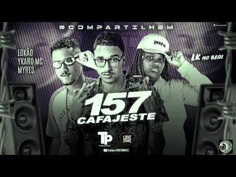 157 CAFAJESTE CANCELADOR DE CPF - YKARO MC , MC LOKÃO , MC MYRES. REMIX BREGA FUNK