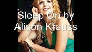 Sleep On by Alison Krauss