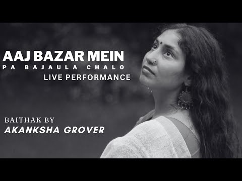 Aaj Bazar Mein | Akanksha Grover | Cover |