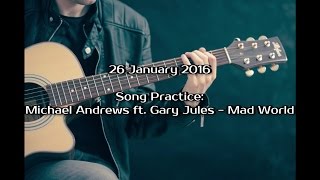 Michael Andrews ft. Gary Jules - Mad World - Practice - Trassadar Guitar #15