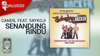 Download lagu Candil feat. Saykoji - Senandung Rindu ( Karaoke Video) mp3